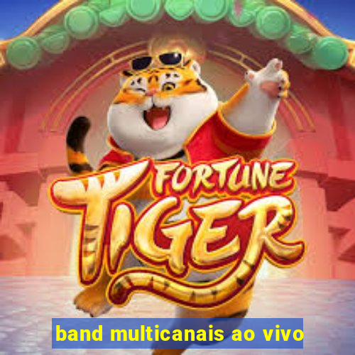 band multicanais ao vivo